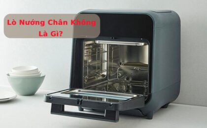 Review Lò Nướng Chân Không