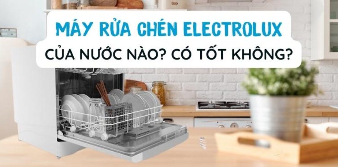 Có nên mua máy rửa bát Electrolux cho gia đình không?