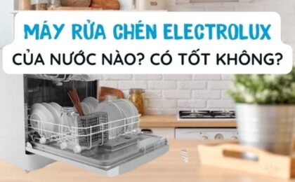 Có nên mua máy rửa bát Electrolux cho gia đình không?