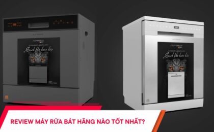 5 thương hiệu máy rửa bát chất lượng uy tín