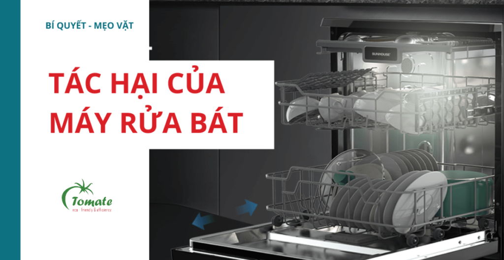 tác hại của máy rửa bát