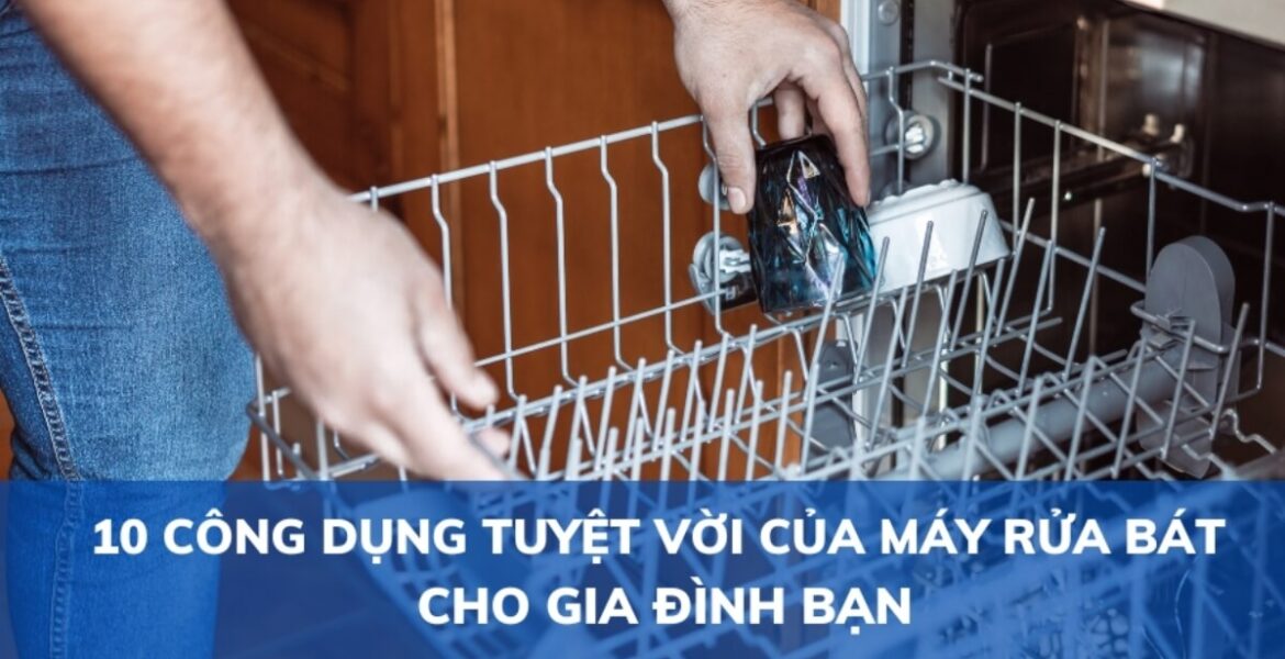 công dụng của máy rửa bát