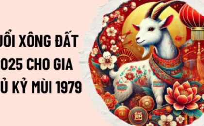 Tuổi xông đất phù hợp cho gia chủ Kỷ Mùi 1979