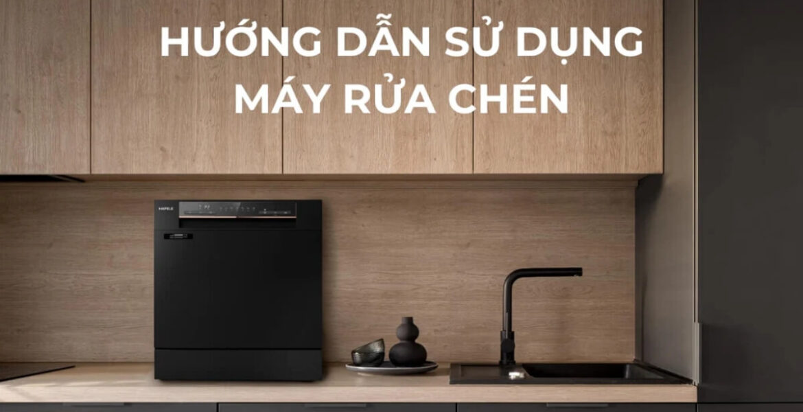 hướng dẫn sử dụng máy rửa bát