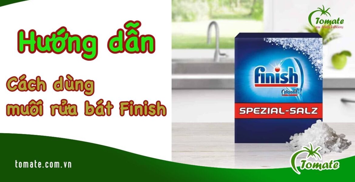 cách dùng muối rửa bát finish