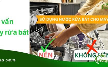 Có nên dùng nước rửa chén cho máy rửa bát?