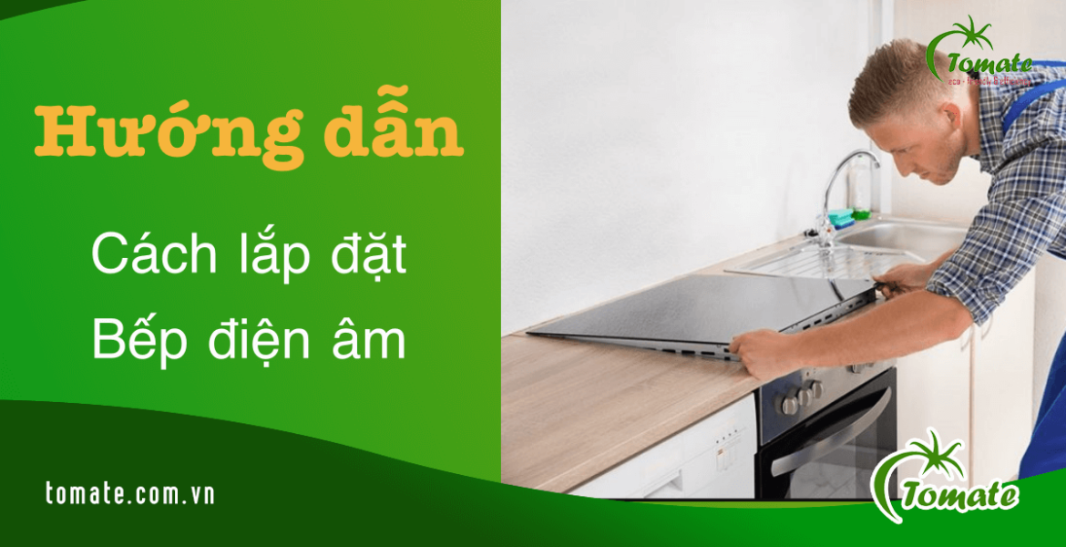 cách lắp bếp điện âm