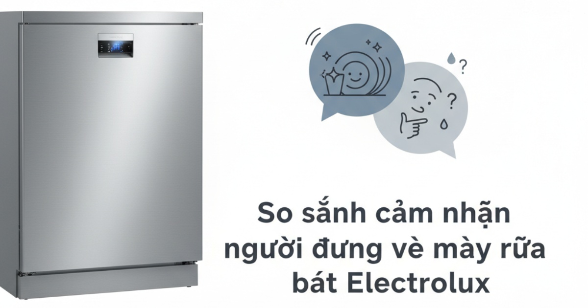 Đánh giá máy rửa bát Electrolux